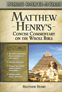 MATTHEW HENRYS CONCISE COMMENTARY ON THE WHOLE BIBLE
