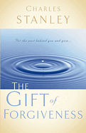 THE GIFT OF FORGIVENESS