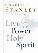 LIVING IN THE POWER OF THE HOLY SPIRIT