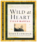 WILD AT HEART FIELD MANUAL
