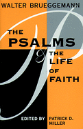 THE PSALMS AND THE LIFE OF FAITH
