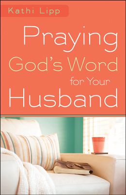 PRAYING GODS WORD FOR YOUR HUSBAND