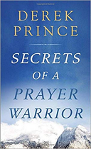 SECRETS OF A PRAYER WARRIOR