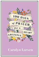 100 DAYS OF PRAYER FOR A GRATEFUL HEART