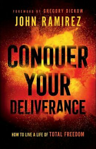 CONQUER YOUR DELIVERANCE 