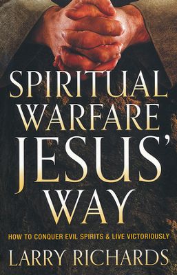 SPIRITUAL WARFARE JESUS WAY