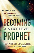 BECOMING A NEXT-LEVEL PROPHET