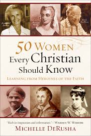 50 WOMEN EVERY CHRISTIAN SHOULD KNOW