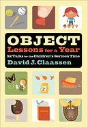 OBJECT LESSONS FOR A YEAR
