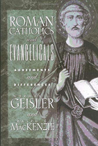ROMAN CATHOLICS AND EVANGELICALS