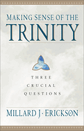 MAKING SENSE OF THE TRINITY