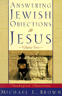 ANSWERING JEWISH OBJECTIONS TO JESUS VOLUME 2