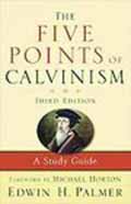 FIVE POINTS OF CALVINISM STUDY GUIDE