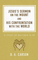 JESUS'S SERMON ON THE MOUNT & HIS CONFRONTATION WITH THE WORLD