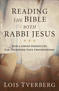 READING THE BIBLE WITH RABBI JESUS