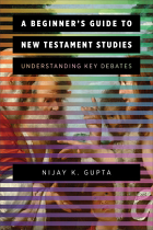 A BEGINNER'S GUIDE TO NEW TESTAMENT STUDIES