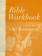 BIBLE WORKBOOK VOLUME 1 OLD TESTAMENT