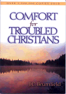 COMFORT FOR TROUBLED CHRISTIANS