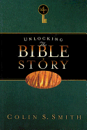 UNLOCKING THE BIBLE STORY VOLUME 4