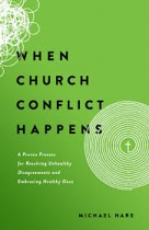 WHEN CHURCH CONFLICT HAPPENS