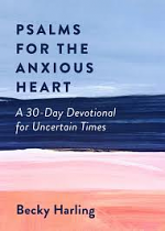 PSALMS FOR THE ANXIOUS HEART