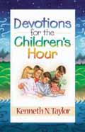 DEVOTIONS FOR THE CHILDRENS HOUR