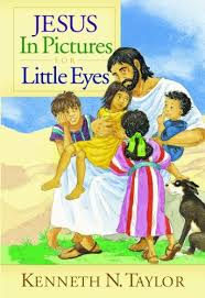 JESUS IN PICTURES FOR LITTLE EYES