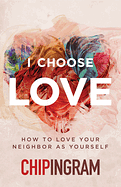 I CHOOSE LOVE