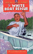 THE WHITE BOAT RESCUE