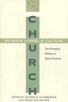 CHURCH BETWEEN GOSPEL AND CULTURE