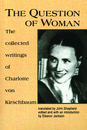 THE QUESTION OF WOMAN