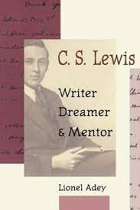 C S LEWIS WRITER DREAMER AND MENTOR