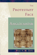 THE PROTESTANT FACE OF ANGLICANISM