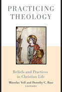 PRACTICING THEOLOGY