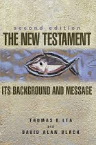 THE NEW TESTAMENT - ITS BACKGROUND AND MESSAGE