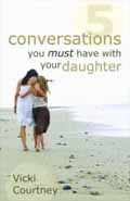 5 CONVERSATIONS YOU MUST HAVE WITH YOUR DAUGHTER