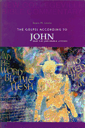 THE GOSPEL ACCORDING TO JOHN AND THE JOHANNINE EPISTLES