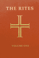 THE RITES OF THE CATHOLIC CHURCH VOLUME 1