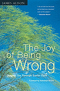 THE JOY OF BEING WRONG