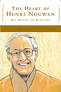 THE HEART OF HENRI NOUWEN