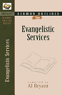 SERMON OUTLINES FOR EVANGELISTIC SERVICES