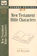 SERMON OUTLINES NEW TESTAMENT BIBLE CHARACTERS