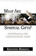 WHAT ARE SPIRITUAL GIFTS