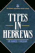 TYPES IN HEBREWS