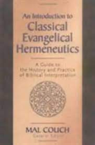 CLASSICAL EVANGELICAL HERMENEUTICS