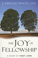 THE JOY OF FELLOWSHIP