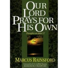 OUR LORD PRAYS FOR HIS OWN