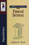 SERMON OUTLINES FOR FUNERAL SERVICES