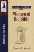 SERMON OUTLINES ON WOMEN OF THE BIBLE