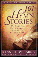 101 MORE HYMN STORIES